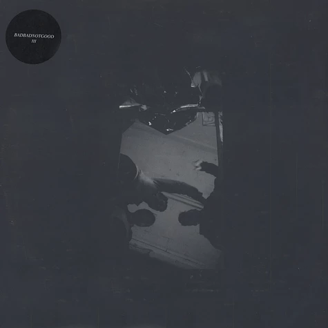 BBNG (BadBadNotGood) / III / 2LP / Plak