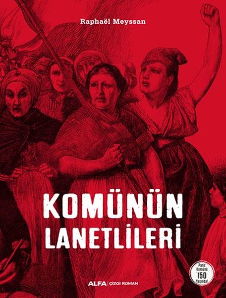 Raphael Meyssan / Komünün Lanetlileri / Çizgi Roman