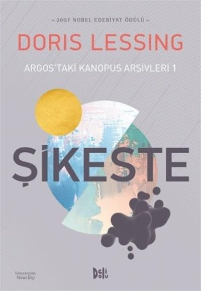 Argos'taki Kanopus Arşivleri 1: Şikeste / Doris Lessing