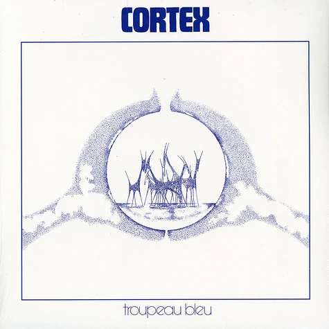 Cortex / Troupeau Bleu / Plak