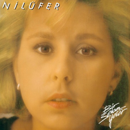 Nilüfer / Bir Selam Yeter / Plak