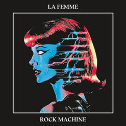 La Femme / Rock Machine / Plak
