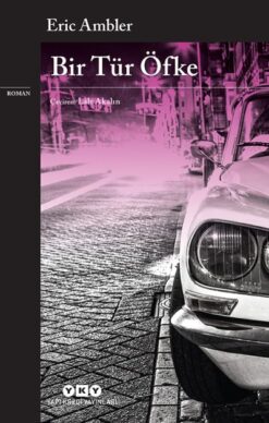 Eric Ambler / Bir Tür Öfke