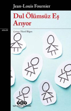 Jean-Louis Fournier / Dul Ölümsüz Eş Arıyor