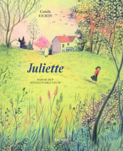 Camille Jourdy / Juliette (Bahar hep hayaletlerle gelir)