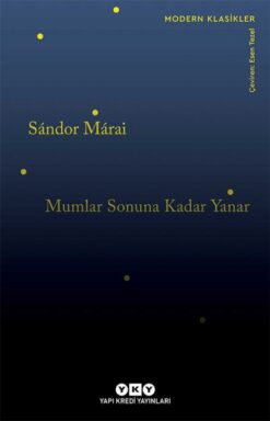 Sándor Márai / Mumlar Sonuna Kadar Yanar