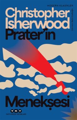 Christopher Isherwood / Prater’in Menekşesi