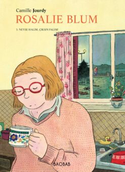 Camille Jourdy / Rosalie Blum 3. (Cilt Neyse halim, çıksın falim!)