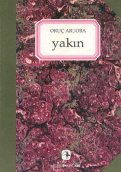 Oruç Aruoba / yakın