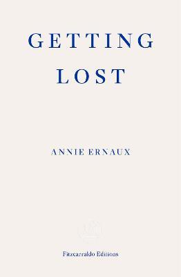 Annie Ernaux / Getting Lost
