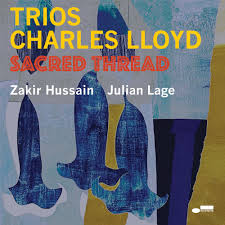 Charles Lloyd / Trios: Sacred Thread / Plak