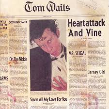 Tom Waits / Heartattack And Vine / Plak