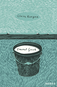Claire Keegan / Emanet Çocuk