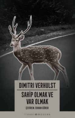 Dimitri Verhulst / Sahip Olmak ve Var Olmak