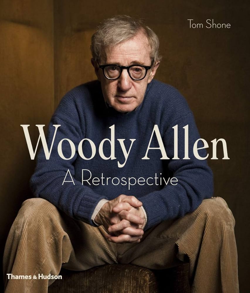 Woody Allen: A Retrospective / Tom Shone