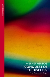 Werner Herzog / Conquest of the Useless