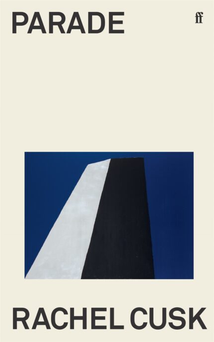 Rachel Cusk / Parade
