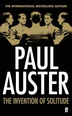 Paul Auster / Invention of Solitude