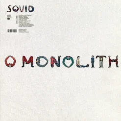 Squid / O Monolith / Plak