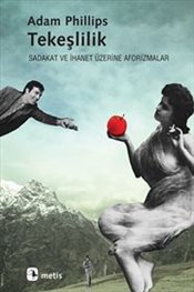 Tekeşlilik : Sadakat ve İhanet Üzerine Aforizmalar