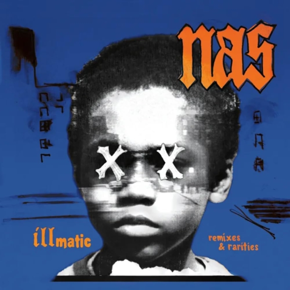 NAS - ILLMATIC: REMIXES & RARITIES