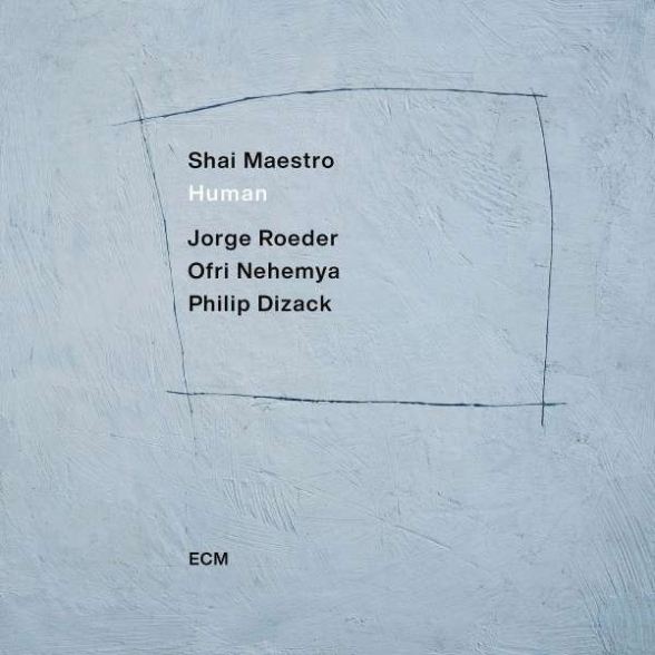 SHAI MAESTRO - HUMAN