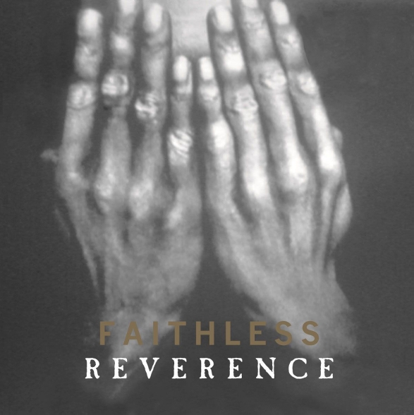 FAITHLESS - REVERENCE