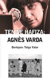Ten ve Hafıza : Agnes Varda
