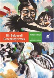 Bir Belgeseli Gerçekleştirmek