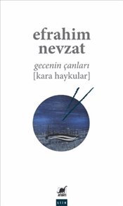 Gecenin Çanları : Kara Haykular