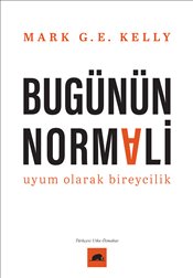 Bugünün Normali : Uyum Olarak Bireycilik