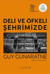 Deli ve Öfkeli Şehrimizde