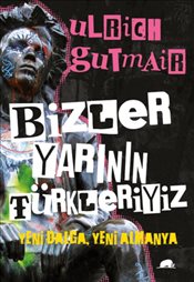 Bizler Yarının Türkleriyiz