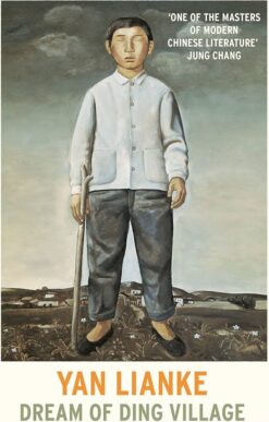 Yan Lianke / Dream of Ding Village