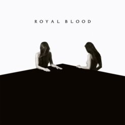 Royal Blood / How Did We Get So Dark? / Plak