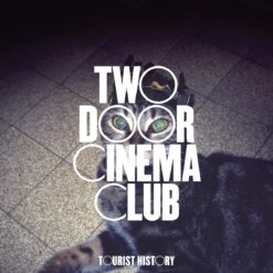 Two Door Cinema Club / Tourist History 15th Anniversary / Plak