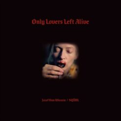 Squrl & Jozef Van Wissem / Only Lovers Left Alive / (Coloured Vinyl) Plak