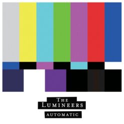The Lumineers / Automatic / Plak
