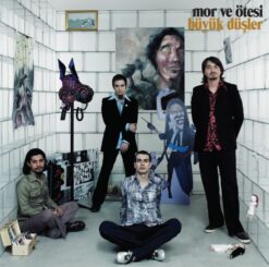 Mor ve Ötesi  / Büyük Düşler / Plak