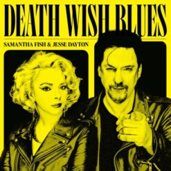 Samantha Fish Jesse Dayton / Death Wish Blues / Plak