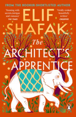 Elif Shafak / The Architect's Apprentice