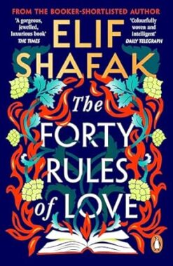 Elif Shafak / The Forty Rules of Love