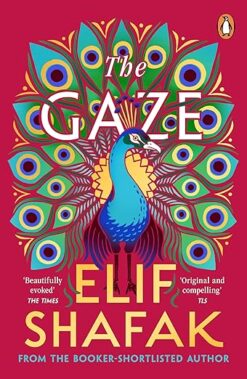 Elif Shafak / The Gaze