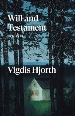 Vigdis Hjorth / Will and Testament