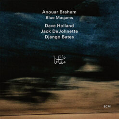 ANOUAR BRAHEM - BLUE MAQAMS