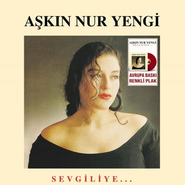 Aşkın Nur Yengi / Sevgiliye (Renkli Plak)