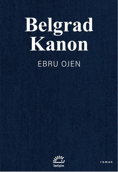 Ebru Ojen / Belgrad Kanon