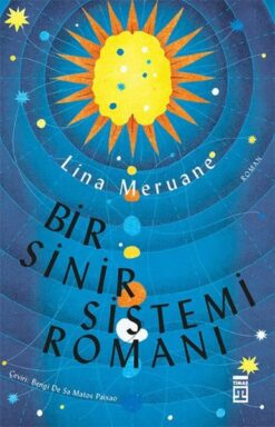 Lina Meruane / Bir Sinir Sistemi Romanı