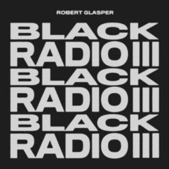 Robert Glasper / Black Radio III / Plak