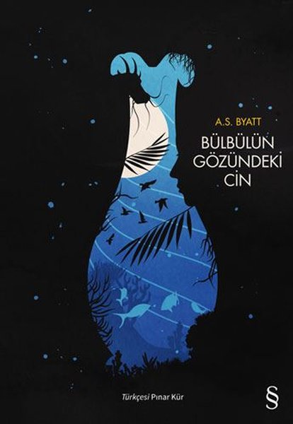 A. S. Byatt / Bülbülün Gözündeki Cin